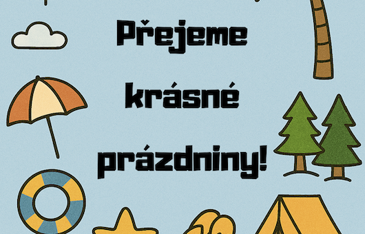 Přejeme krásné prázdniny!