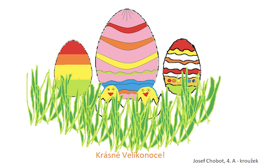 Krásné Velikonoce a velikonoční prázdniny 2. 4. 2026.